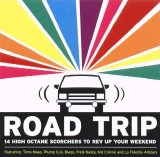 Various artists - Road Trip - 14 High Octane Scorchers to Rev up Your Weekend