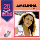 Amelinha - 20 Super Sucessos - Vol. 2