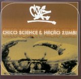 Chico Science & Nação Zumbi - CSNZ