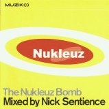 Various artists - The Nukleuz Bomb - Mixed by  Nick Sentience