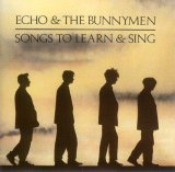 Echo & The Bunnymen - Songs to Learn and Sing