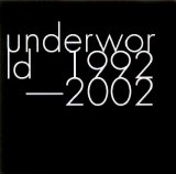Underworld - Underworld 1992-2002