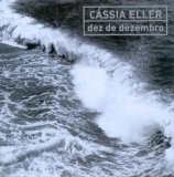 Cássia Eller - Dez de Dezembro