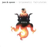 Jam & Spoon - Tripomatic Fairytales 2001