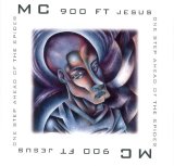 MC 900 FT Jesus - One Step Ahead of the Spider