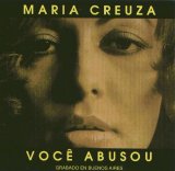 Maria Creuza - Você Abusou - Grabado en Buenos Aires