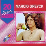 Marcio Greyck - 20 Super Sucessos