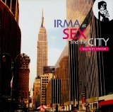 Various artists - Irma at Sex and the City - Daylight Session