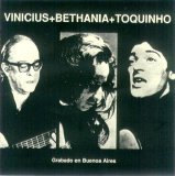 Various artists - Vinicius+Bethania+Toquinho en Buenos Aires