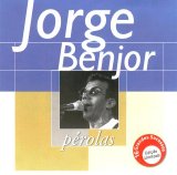 Jorge Benjor - Pérolas