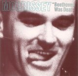 Morrissey - Beethoven Was Deaf