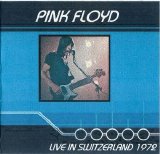 Pink Floyd - Live In Switzerland 1972