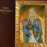 Joni Mitchell - Dreamland