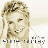 Anne Murray - All of Me