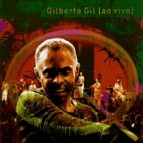 Gilberto Gil - Quanta Live