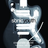 Sonic Youth - corporate ghost - The Videos: 1990-2002