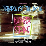 Temple Of The Dog - Hunger Strike