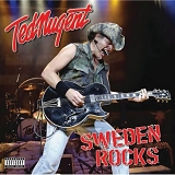 Ted Nugent - Sweden Rocks: Live 2006