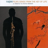 Najee - Najee Plays Songs from the Key of Life: A Tribute to Stevie Wonder