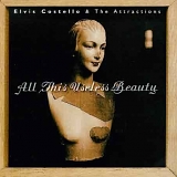 Costello, Elvis (Elvis Costello) & The Attractions - All This Useless Beauty