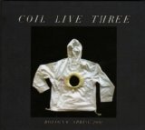 Coil - Live Three - Bologna - April 6th 2002