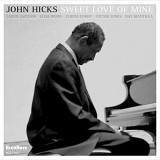 John Hicks - Sweet Love of Mine