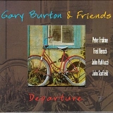 Gary Burton & Friends - Departure
