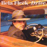 Fleck, Bela (Bela Fleck) - Drive