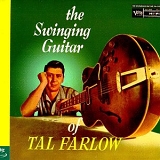 Tal Farlow - The Swinging Guitar of Tal Farlow