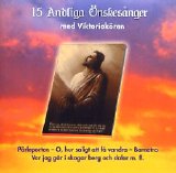 Viktoriakören - 15 Andliga Önskesånger
