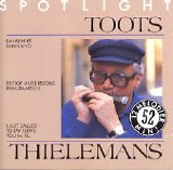 Toots Thielemans - Spotlight
