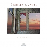 Stanley Clarke - Hideaway (EK_40275)