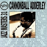Cannonball Adderley - Verve Jazz Masters 31