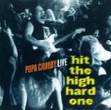 Popa Chubby - Hit The High Hard One