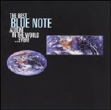 Various artists - The Best Blue Note Album In The World ... Ever!
