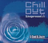 Various artists - Chill Out. L'Espresso Cafe'. Vol.1. Cool & Jazzy