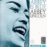 Abbey Lincoln - Abbey is Blue