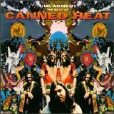 Canned Heat - Uncanned! The Best Of Canned Heat