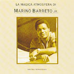 Marino Barreto Jr. - La Magica Atmosfera
