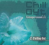 Various artists - Chill Out. L'Espresso Cafe'. Vol.2. Chilling Out