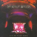 Neville Brothers - Live On Planet Earth