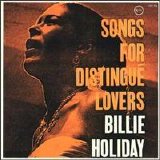 Billie Holiday - Songs For Distingue' Lovers