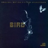 Charlie Parker - Bird - Original Motion Picture Soundtrack