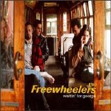 The Freewheelers - Waitin' For George