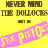 Sex Pistols - Never Mind The Bollocks Here's The Sex Pistols (1)