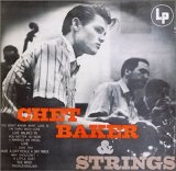 Chet Baker - Chet Baker And Strings