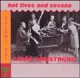 Louis Armstrong - Hot Fives & Sevens, Volume 1