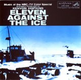 Kenyon Hopkins - Eleven Against the Ice
