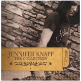 Jennifer Knapp - The Collection
