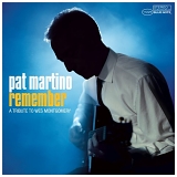 Pat Martino - Remember: A Tribute To Wes Montgomery